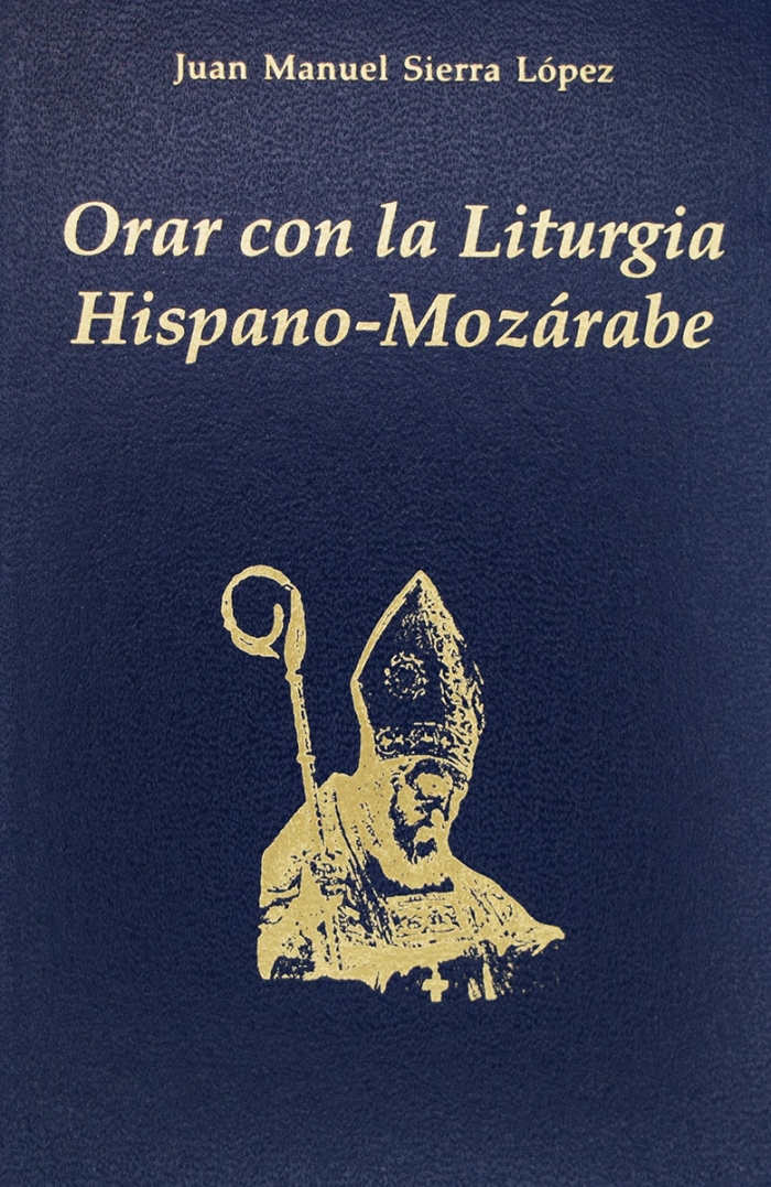 Orar con la Liturgia Hispano-Mozárabe