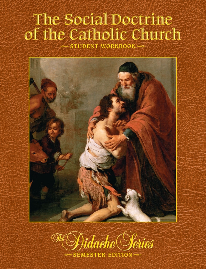 The Social Doctrine of the Catholic Church - <i>Student Workbook</i>