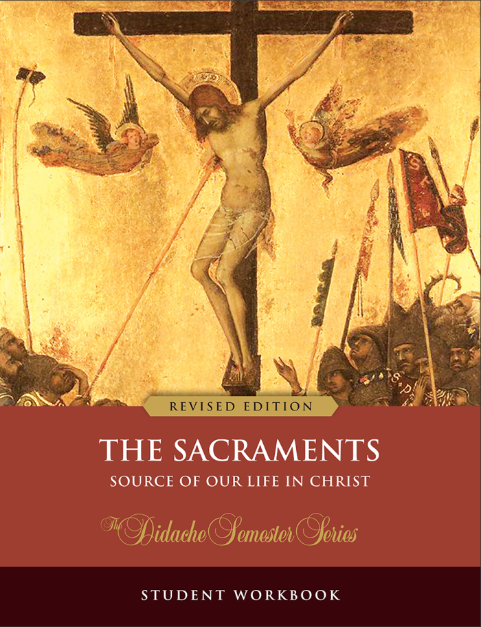 The Sacraments - Student Workbook (Revised Edition)