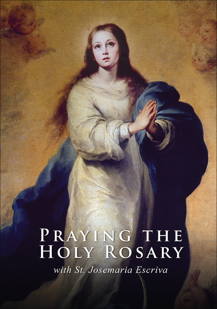 Praying the Holy Rosary with St. Josemaria Escriva