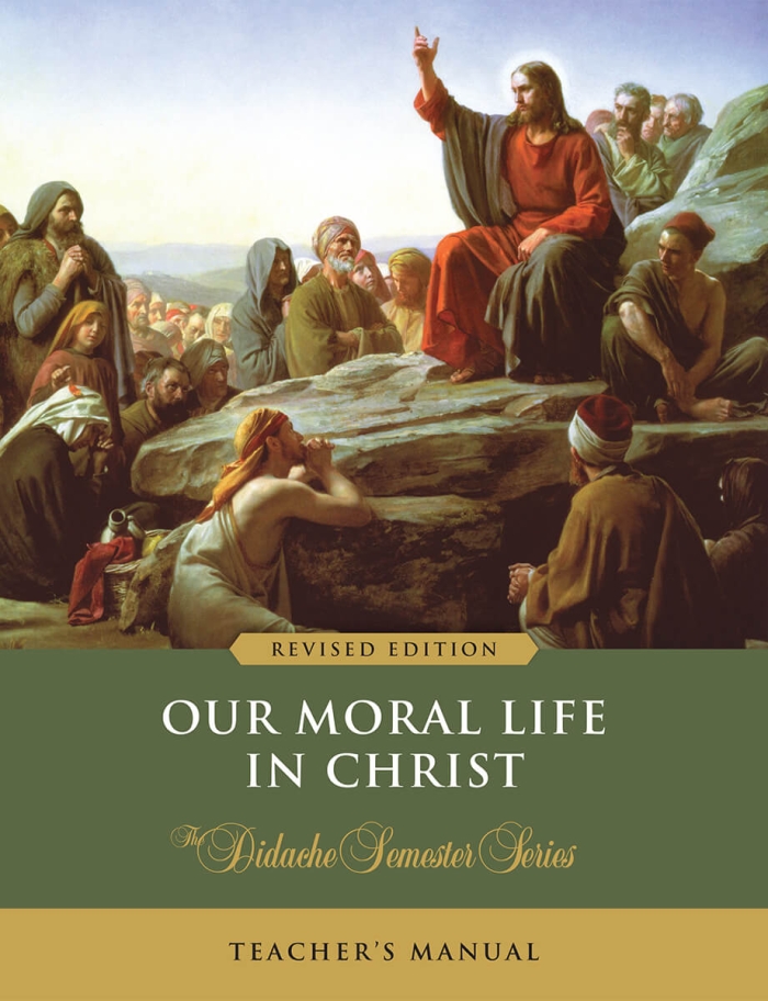 Our Moral Life in Christ - Teacher's Manual (Revised Edition)